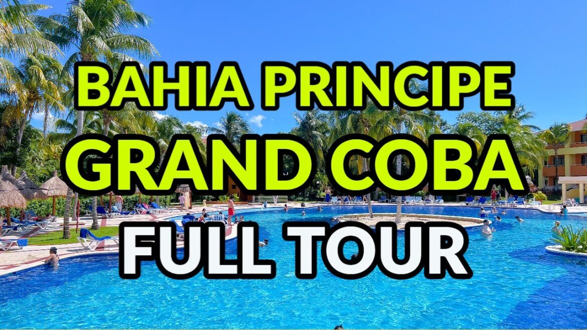 π΄π΄ BAHIA PRINCIPE GRAND COBA FULL TOUR π΄π΄ BAHIA PRINCIPE GRAND COBA FULL TOUR
