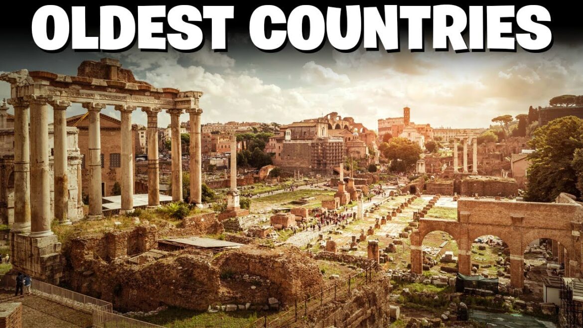 The 10 Oldest Countries In The World; The Timeless Origins