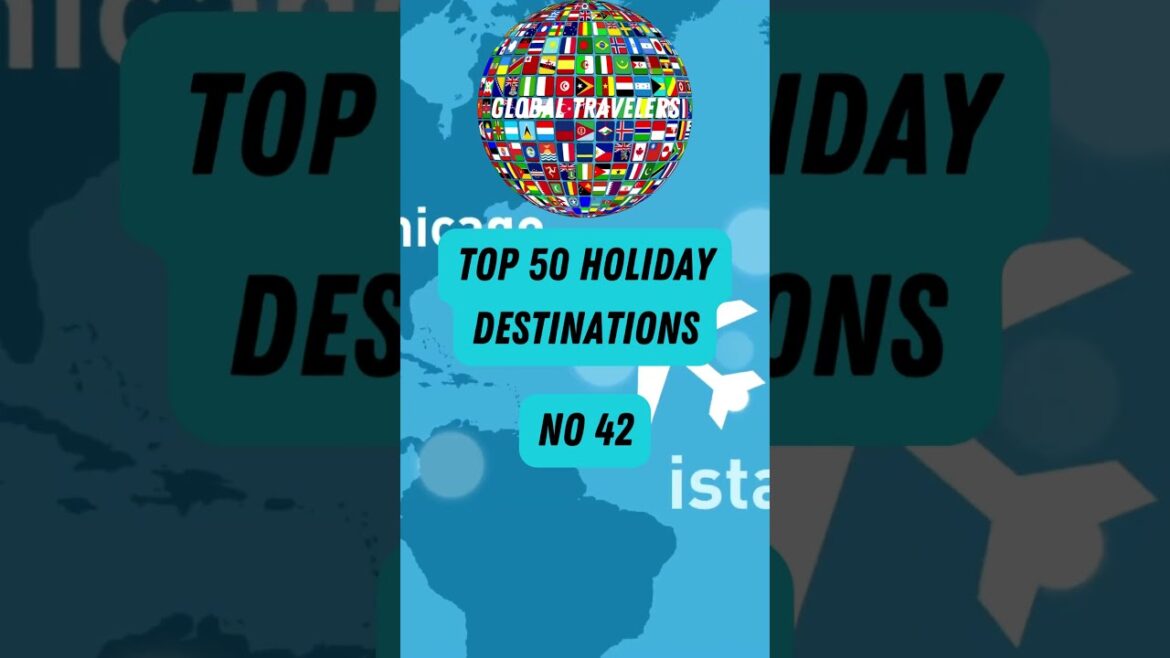 Top 50 Holiday Destinations 42