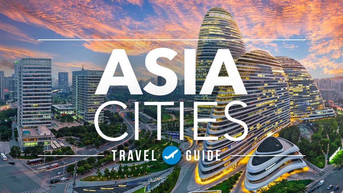 Top 15 Asian Cities You Must Visit | Travel Guide Top 15 Asian Cities You Must Visit | Travel Guide
