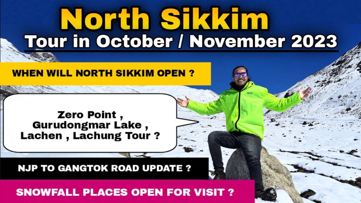North Sikkim Tour in October 2023 After Sikkim Flash Flood | Gangtok to Lachen , Lachung & ZeroPoint