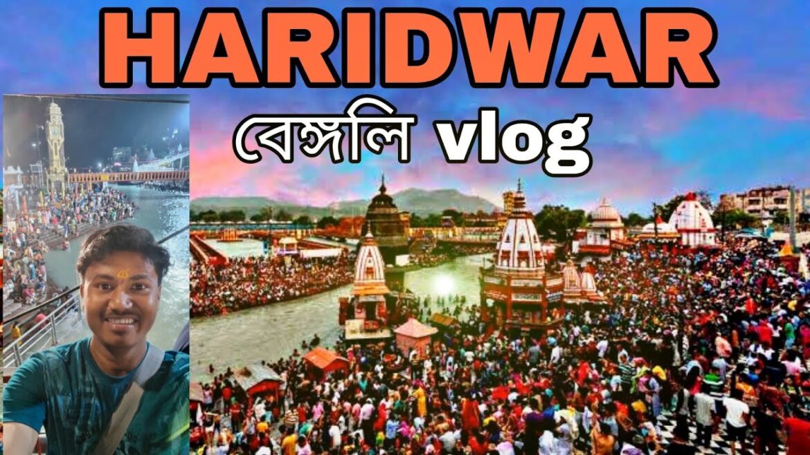 HARIDWAR || হরিদ্বার vlog | Kedarnath yatra E2 | Har Ki Pauri Ghat