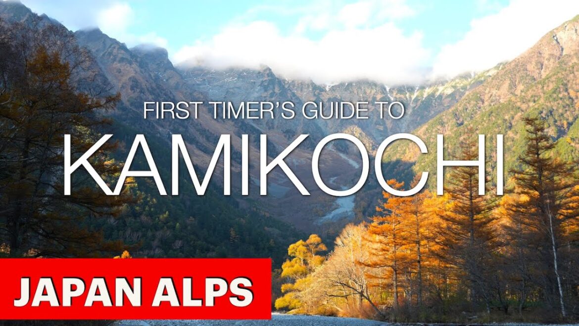 How to Visit Kamikochi and What to Know upon Planning