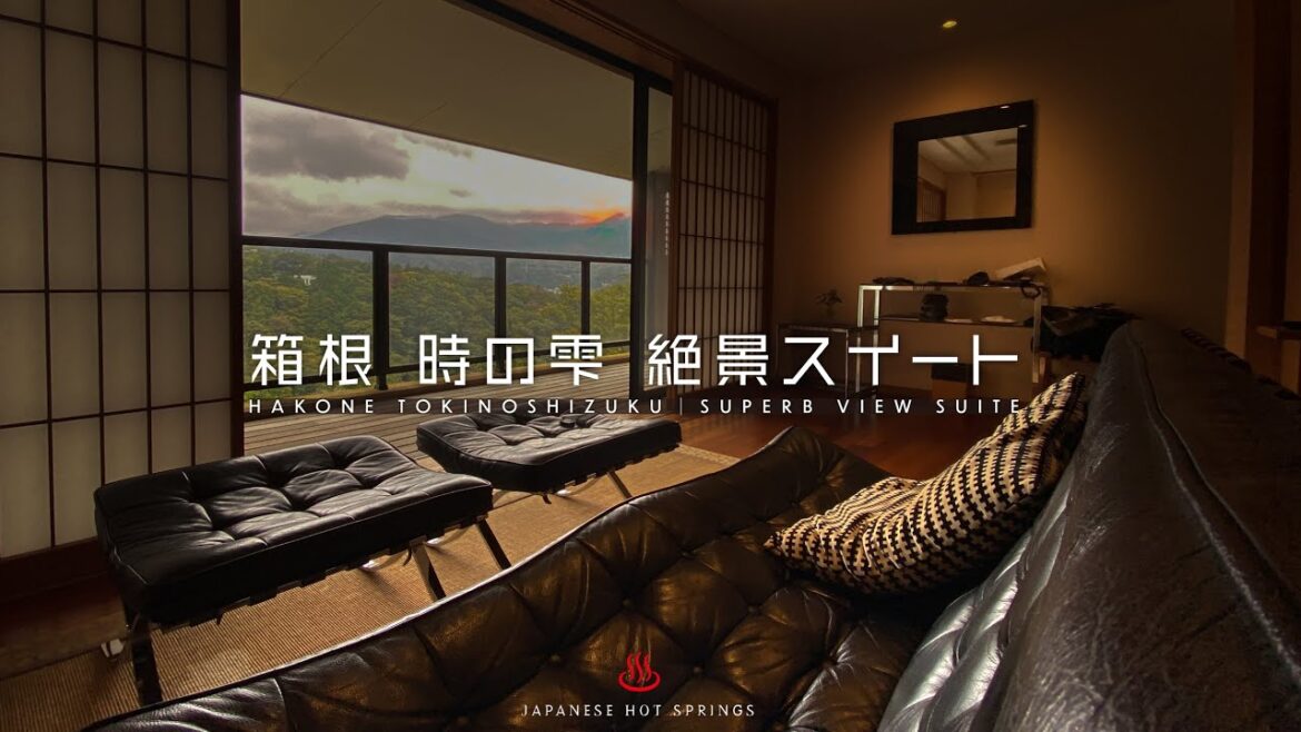 時の雫 絶景スイート|箱根 VLOG|Hakone Tokinoshizuku 時の雫 絶景スイート|箱根 VLOG|Hakone Tokinoshizuku