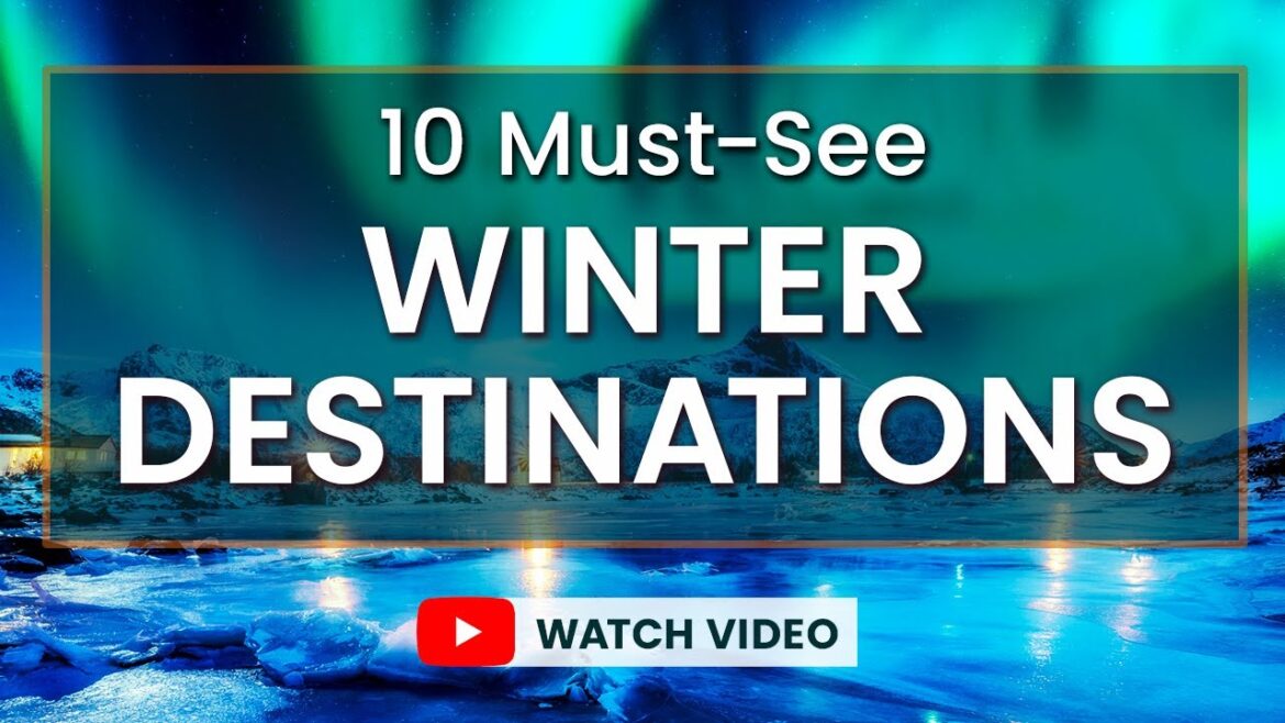 Ski Slopes to Northern Lights: Top 10 WINTER DESTINATIONS! ⛷️ Ski Slopes to Northern Lights: Top 10 WINTER DESTINATIONS! ⛷️