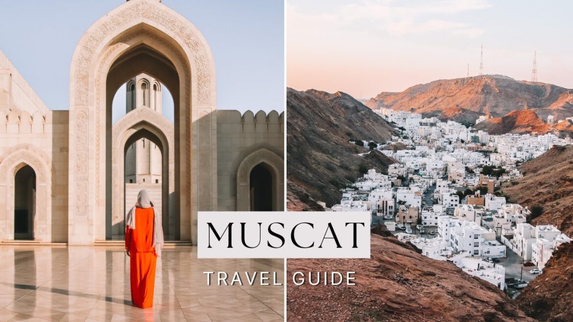 MUSCAT TRAVEL GUIDE – THINGS TO DO, TIPS MUSCAT TRAVEL GUIDE - THINGS TO DO, TIPS
