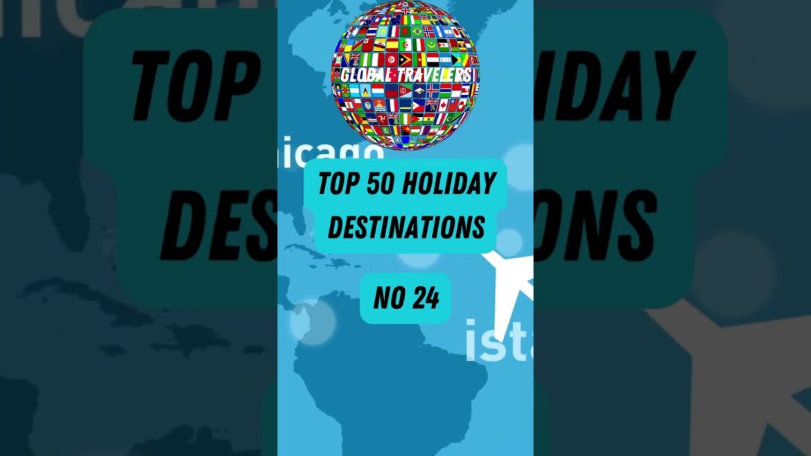 Top 50 Holiday Destinations 24
