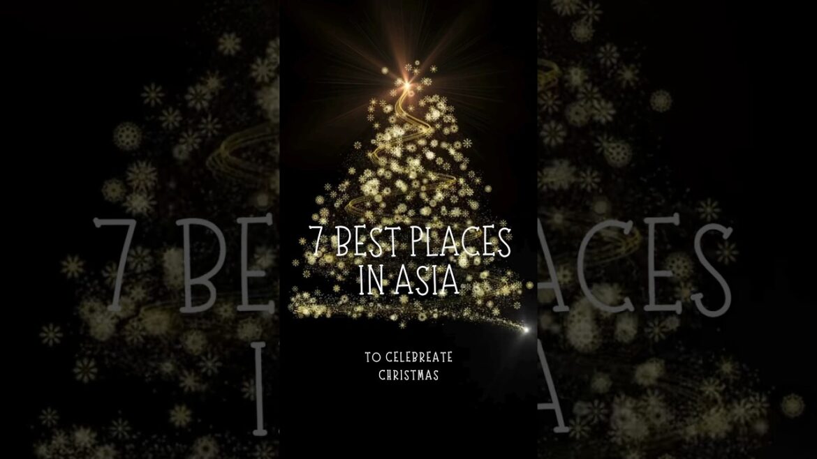 7 Best Places to Celebrate Christmas in Asia #shortreels #christmas #asia