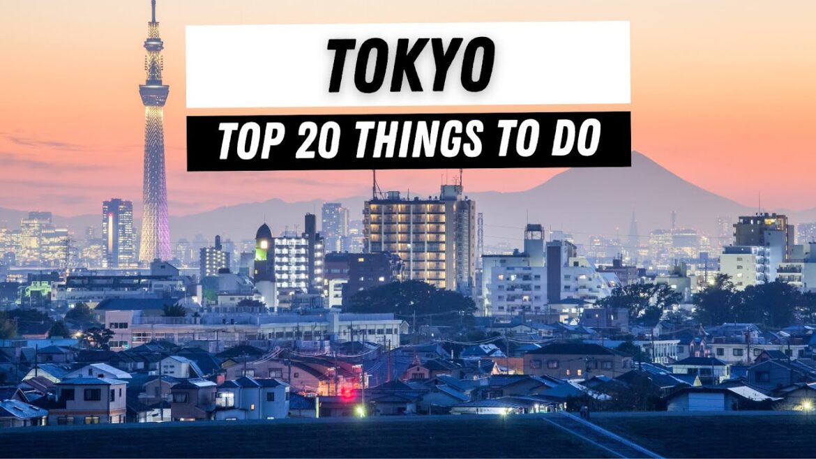 Tokyo Japan Travel Guide: Top 20 Things To Do in Tokyo