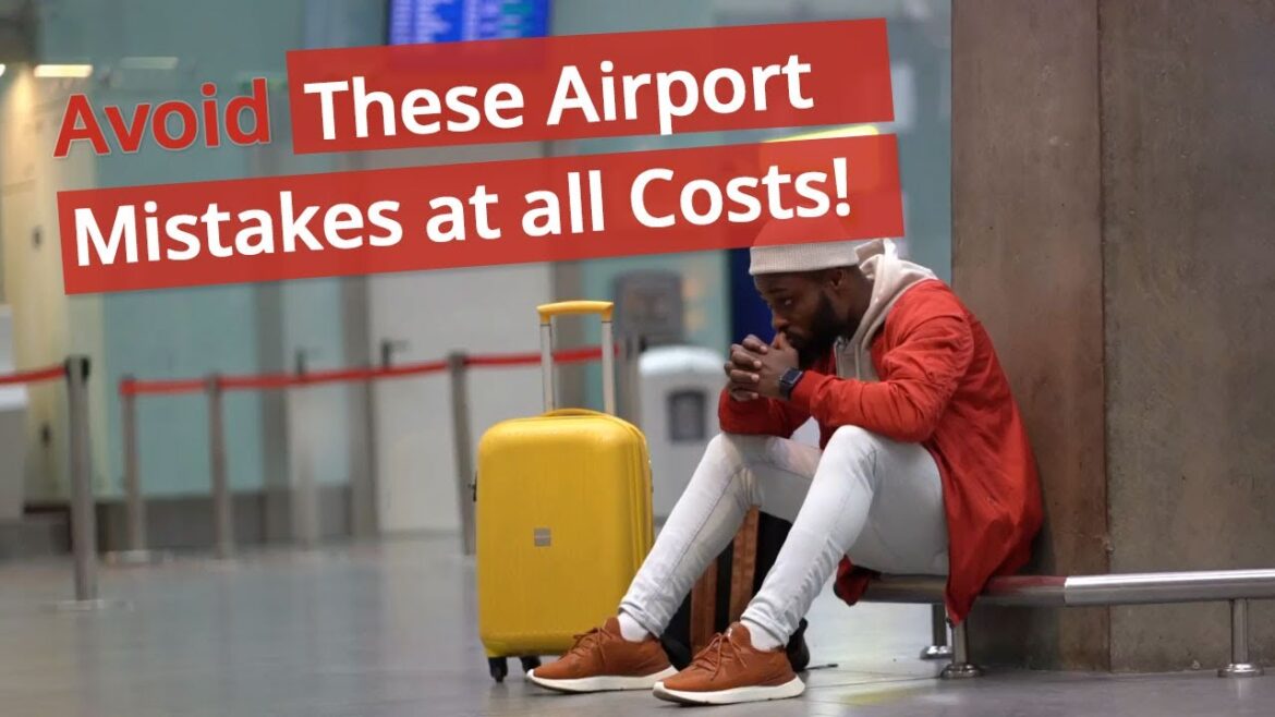 Avoid These Airport Mistakes at All Costs #traveltips #travel #airport