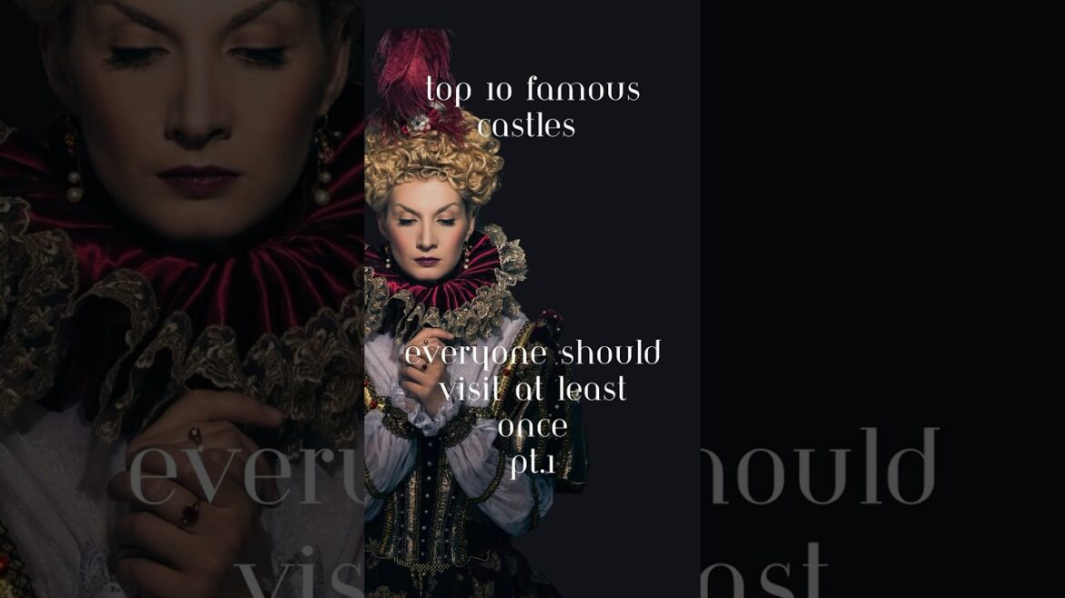 Top 10 Most Beautiful Castles in The World!  #shorts #castle #top10