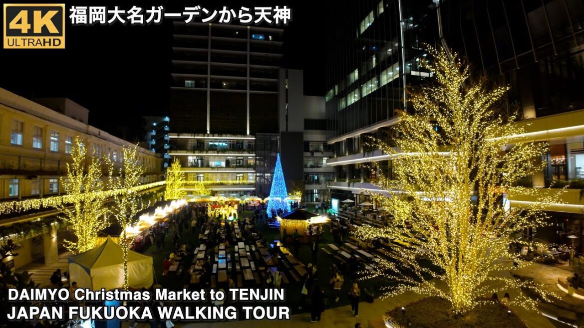 福岡クリスマスアドベント大名ガーデンシティ2023から天神へ歩く4k japan walking tour from Fukuoka Daimyo Garden to Tenjin Christmas 福岡クリスマスアドベント大名ガーデンシティ2023から天神へ歩く4k japan walking tour from Fukuoka Daimyo Garden to Tenjin Christmas