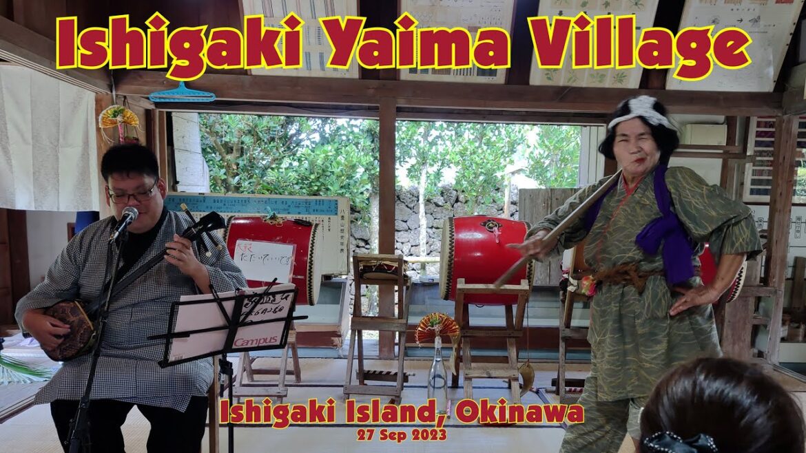 🎵Ishigaki Yaima Village, Okinawa - 27 Sep 2023 - 4K🎵