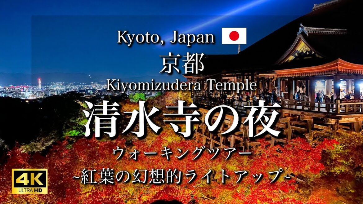 Autumn Leaves Illumination at Kiyomizu-dera Temple, Kyoto, Japan | Beautiful Night Views [4K]