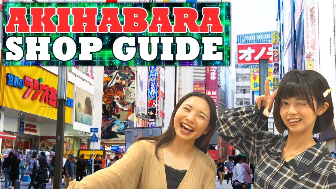 Akihabara, Tokyo Guide! Recommended stores you should visit in Akihabara! Akihabara, Tokyo Guide! Recommended stores you should visit in Akihabara!
