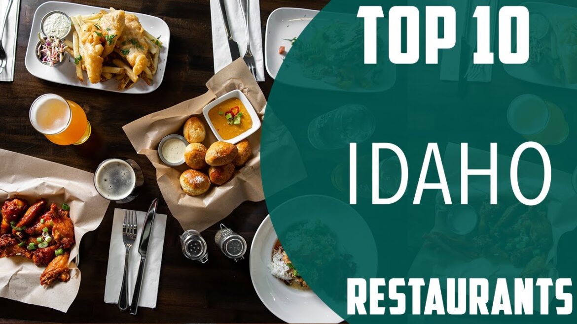 Top 10 Best Restaurants to Visit in Idaho | USA - English
