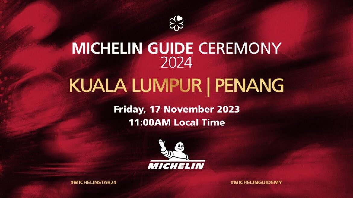 MICHELIN Guide Ceremony Kuala Lumpur & Penang 2024