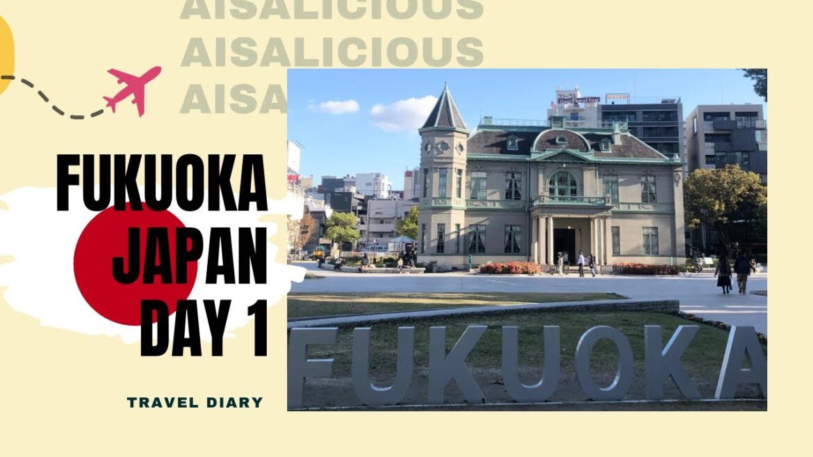 Travel Diary Japan : Fukuoka Day 1 Travel Diary Japan : Fukuoka Day 1