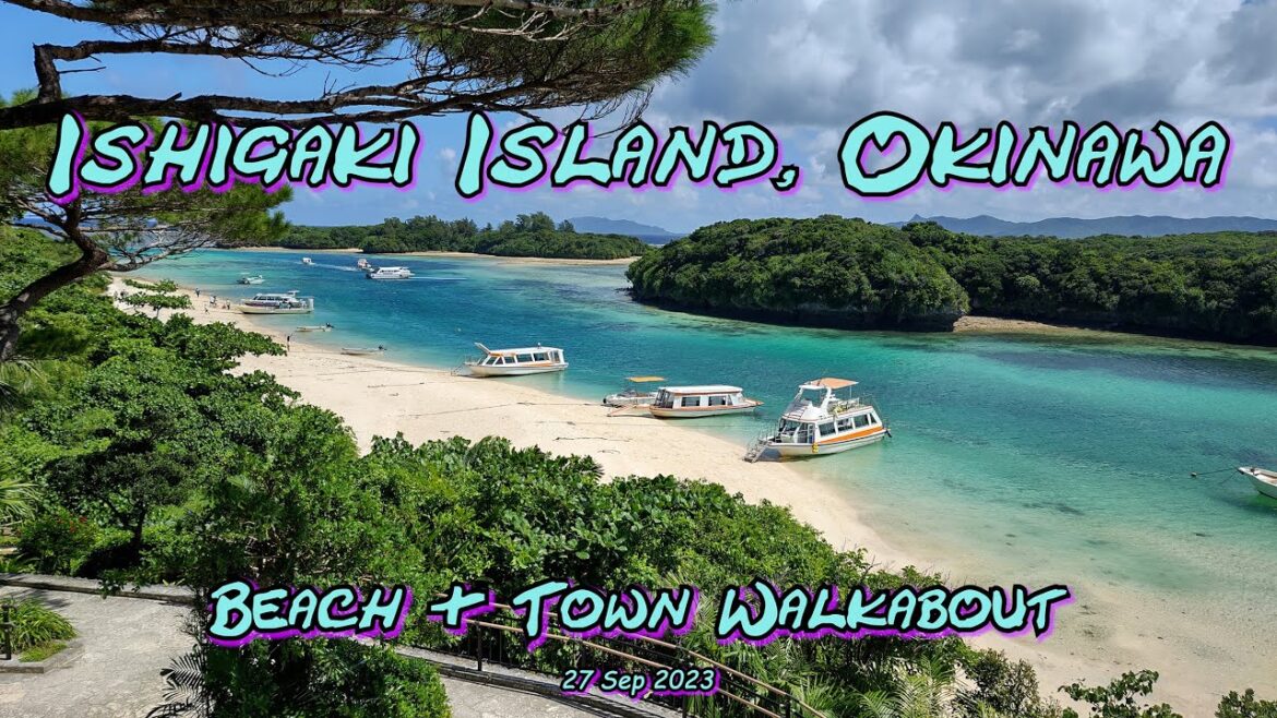🏝Ishigaki Beach and Town, Okinawa - 27 Sep 2023 - 4K🏣
