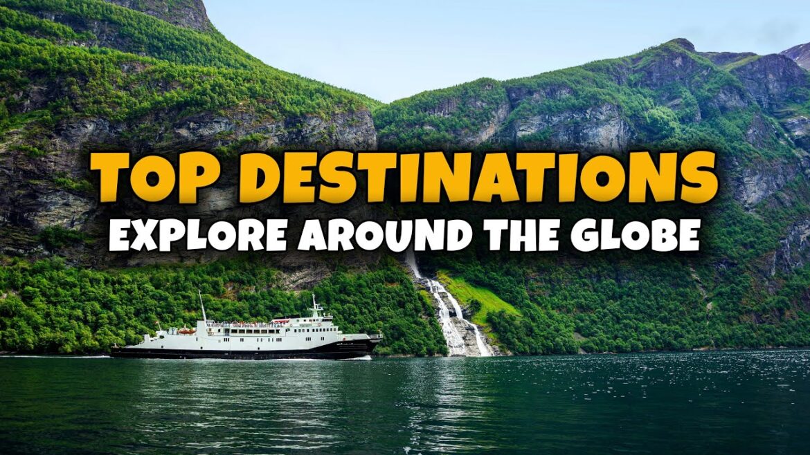 Top Destinations to Explore Around the Globe | Travel Video