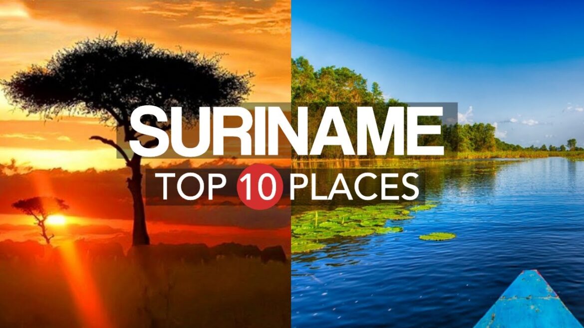 10 Amazing Places to Visit in Suriname – Travel Video 10 Amazing Places to Visit in Suriname – Travel Video