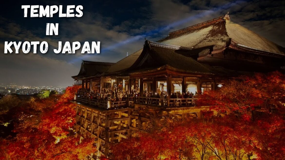 10 Awe-Inspiring Temples to Visit in Kyoto, Japan
