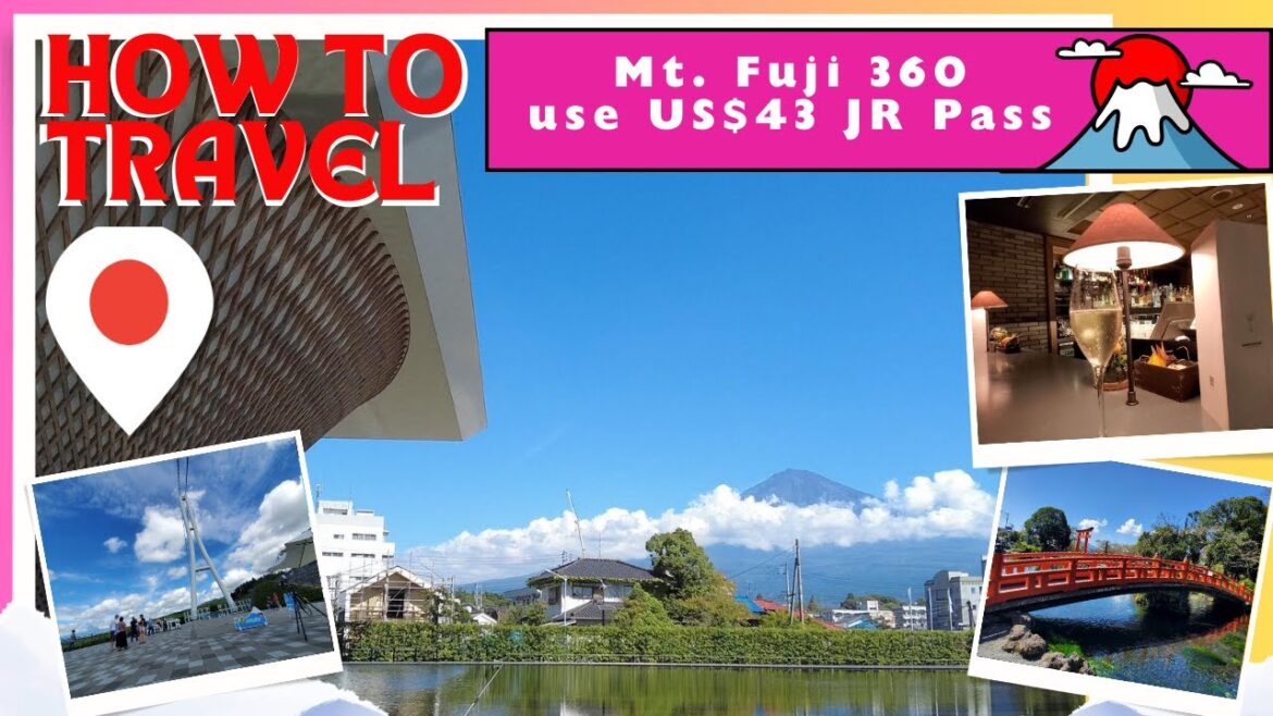 How to Travel🏔️ Seeing Mt. FUJI 360 use US$43 JR Pass  🚅🚅