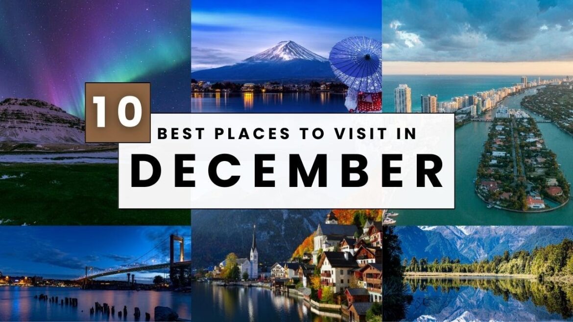 Best December Travel Destinations Around the World πβοΈ Best December Travel Destinations Around the World πβοΈ