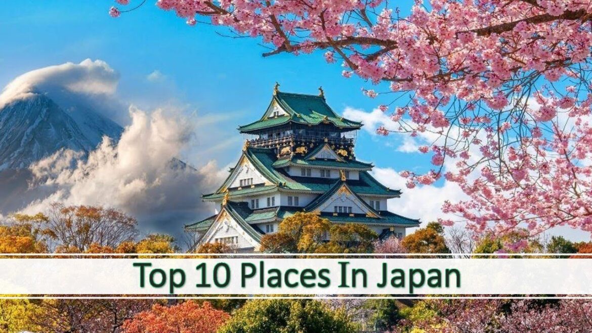 Top 10 Places In Japan