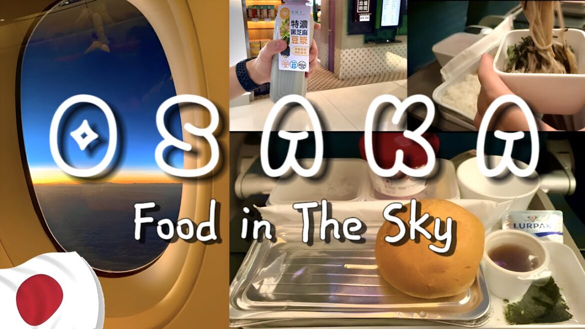 8 HOURS TO OSAKA | What Do I Eat During My Trip