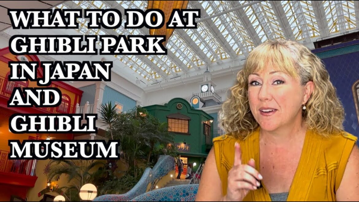 What To Do at Ghibli Park in Japan and Ghibli Museum