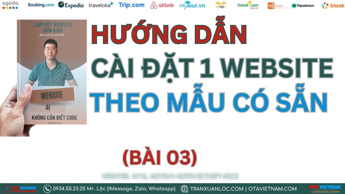 TXL- Hướng dẫn cài đặt 1 website theo mẫu có sẵn – Bài 3 – Thiết kế website không cần biết CODE TXL- Hướng dẫn cài đặt 1 website theo mẫu có sẵn - Bài 3 - Thiết kế website không cần biết CODE