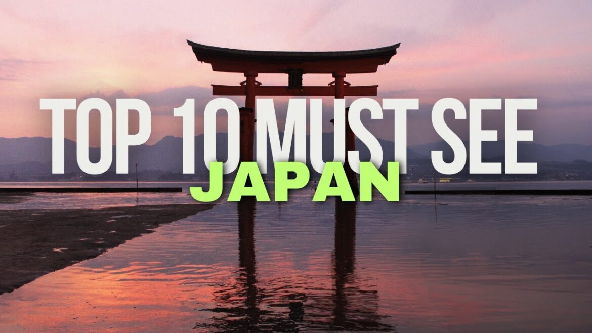 β©οΈ Japan Top 10 Must-See Destinations π  π― β©οΈ Japan Top 10 Must-See Destinations π  π―