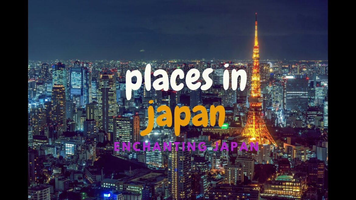 Japan Unveiled  Top 10 Must Visit Destin Travel Gi