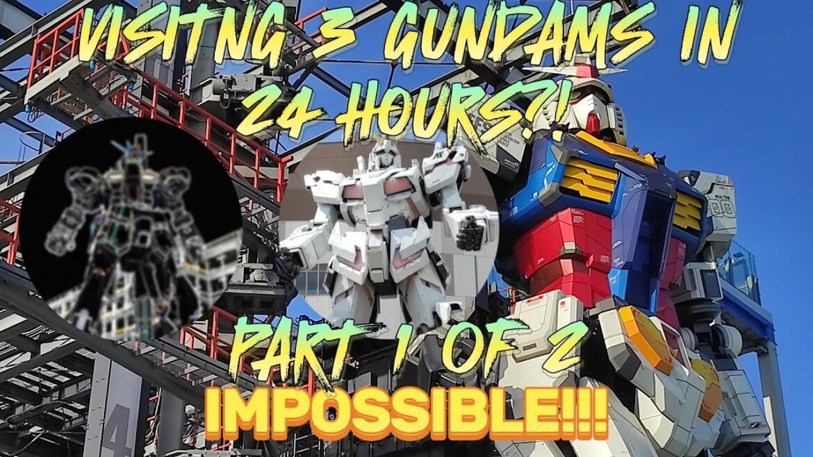 Visiting all 3 GUNDAMS in JAPAN within 24 HOURS?! Challenge Accepted! —PART 1 of 2 Visiting all 3 GUNDAMS in JAPAN within 24 HOURS?! Challenge Accepted! ---PART 1 of 2