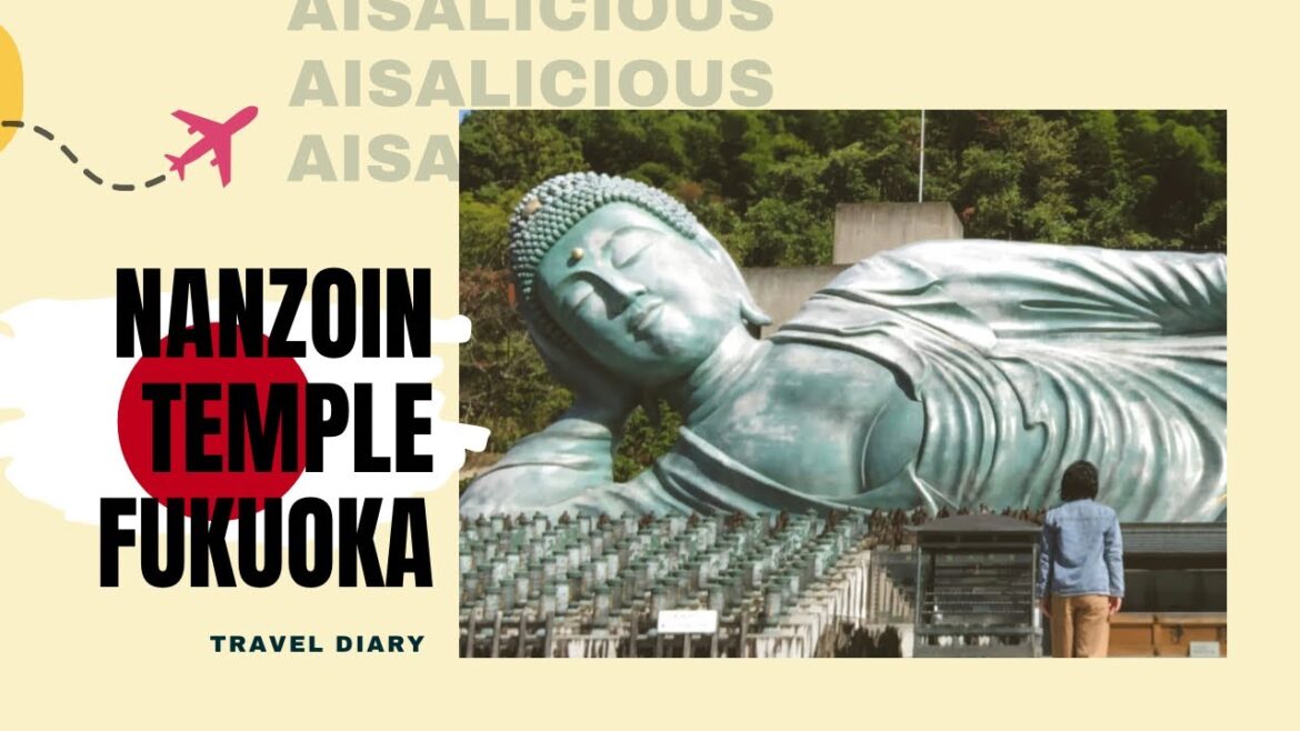 Travel Diary Japan : Nanzoin Temple - Fukuoka
