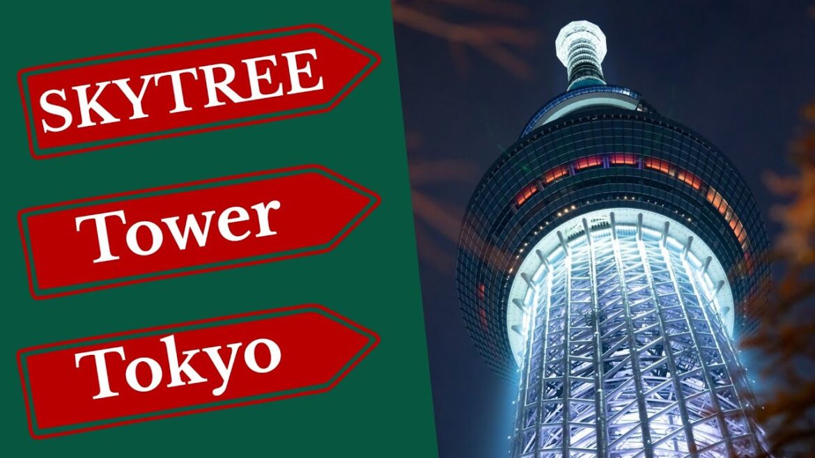 SKYTREE Tower Tokyo SKYTREE Tower Tokyo