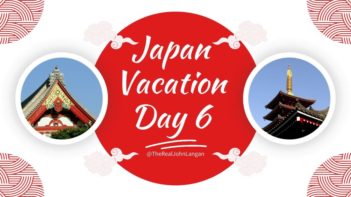 Japan Vacation Day 6