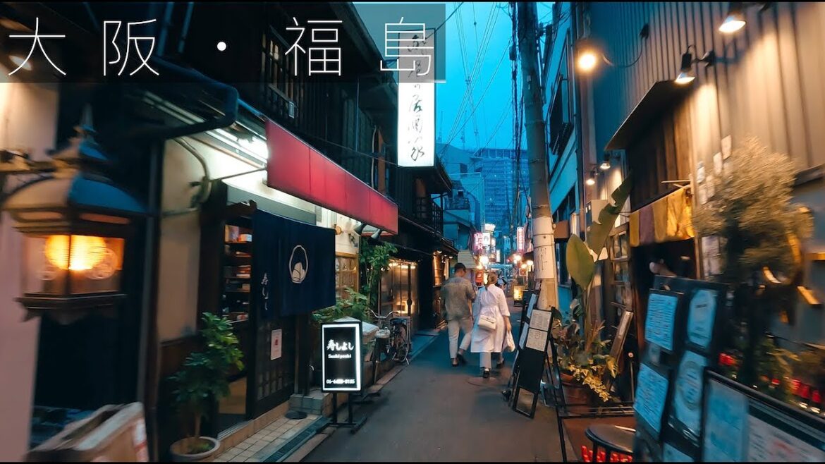 大阪市・福島 散歩/Osaka City Fukushima【4K】