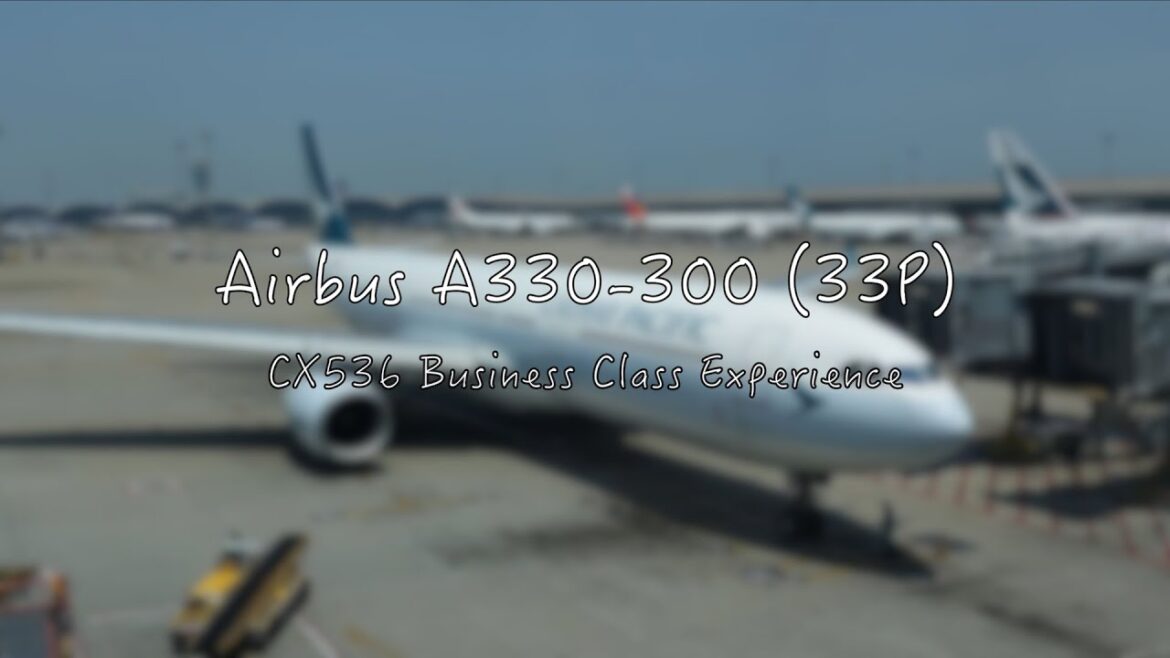 CX536 Business Class & Lounges Experience from HKG to NGO CX536 Business Class & Lounges Experience from HKG to NGO