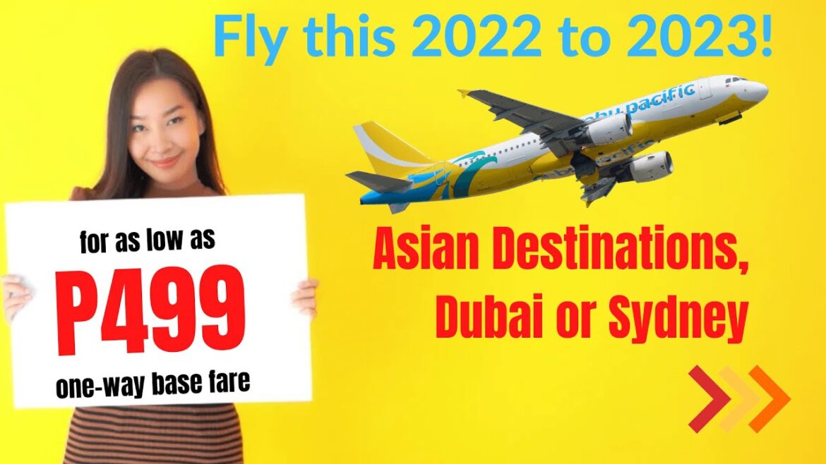 Cebu Pacific Ticket Promo: Asia, Dubai, or Sydney for as Low as P499!