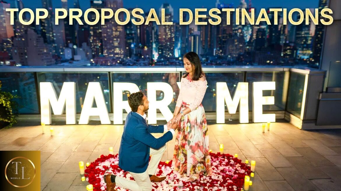 Top 10 Romantic Destinations for the Perfect Proposal
