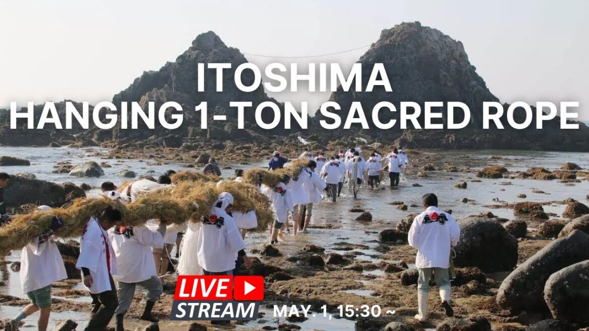 Itoshima – Hanging of the 1-Ton Sacred Rope Festival /桜井二見ヶ浦大注連縄掛祭 – Live Stream Japan Itoshima - Hanging of the 1-Ton Sacred Rope Festival /桜井二見ヶ浦大注連縄掛祭 - Live Stream Japan
