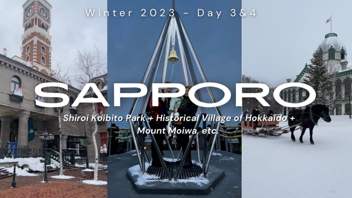 Shiroi Koibito Park, Mount Moiwa, Historical Village of Hokkaido – Sapporo Winter 2023 Shiroi Koibito Park, Mount Moiwa, Historical Village of Hokkaido - Sapporo Winter 2023