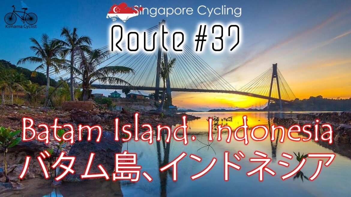 Route#37:Batam Island, Indonesia|バタム島、インドネシア【Cycling Tour|自転車放浪記】 Route#37:Batam Island, Indonesia|バタム島、インドネシア【Cycling Tour|自転車放浪記】