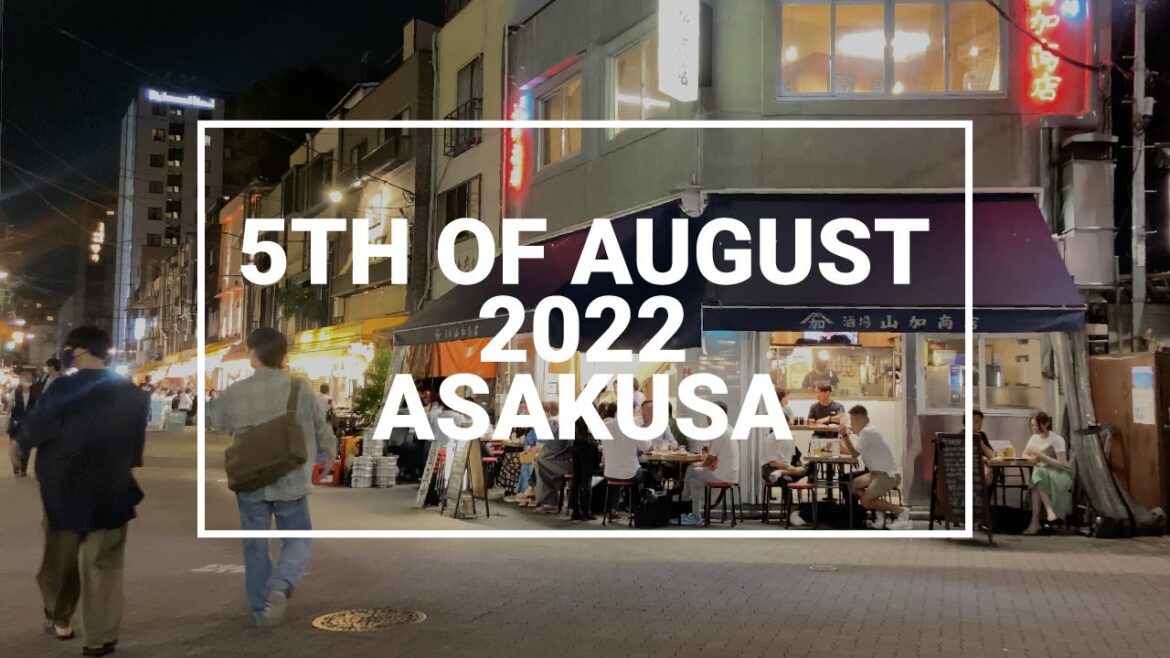 【5th of August 2022】4K Asakusa Tokyo Japan Night Walking Tour /  東京台東区浅草散歩 / Japan Tourism Guide