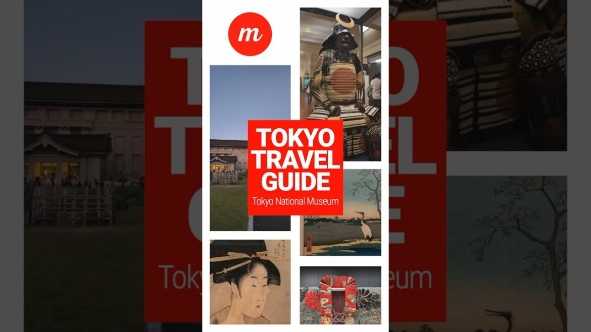 TOKYO TRAVEL GUIDE | Tokyo National Museum TOKYO TRAVEL GUIDE | Tokyo National Museum