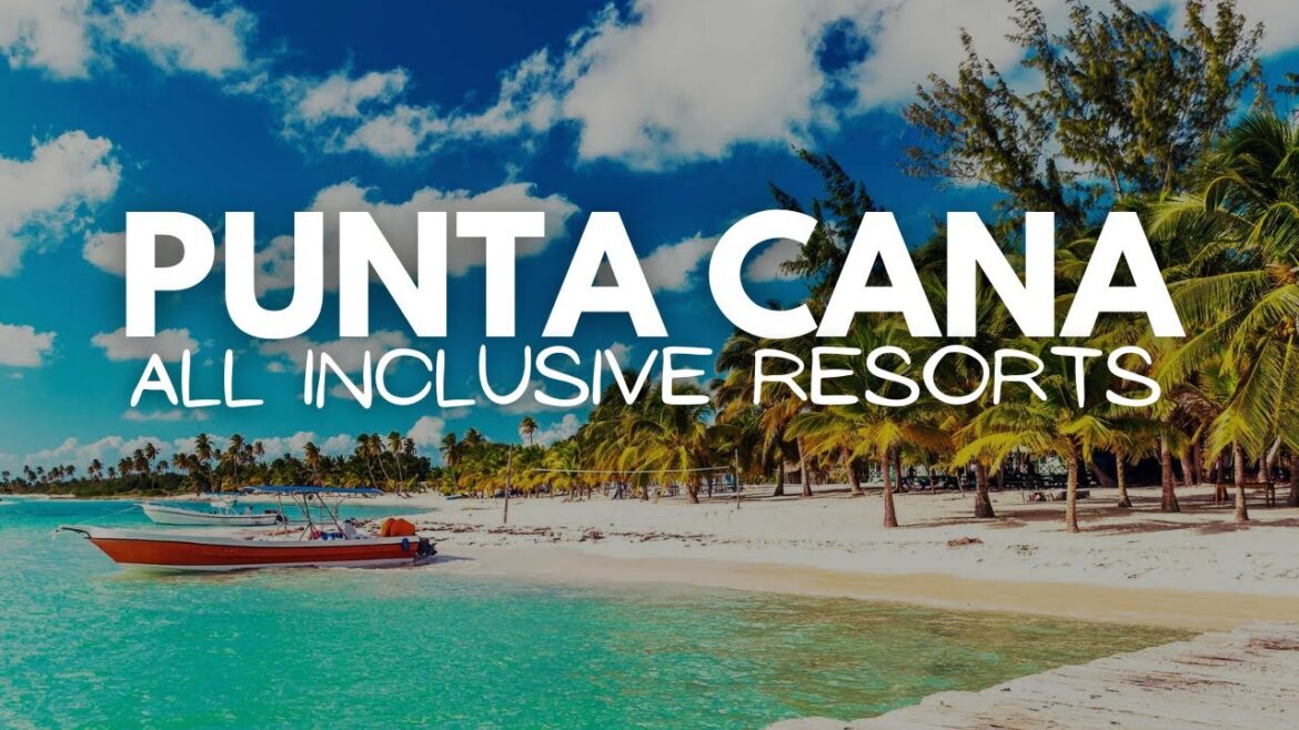 Unveiling the secrets of Punta Cana all inclusive resorts Unveiling the secrets of Punta Cana all inclusive resorts