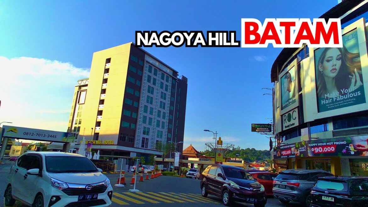 Batam Indonesia | Ini dia Nagoya Hill yang paling terkenal di Batam! Batam Indonesia | Ini dia Nagoya Hill yang paling terkenal di Batam!