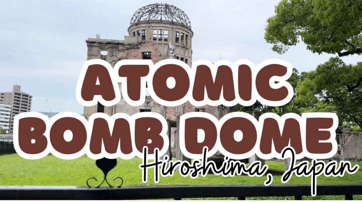 Places to see in Japan | Atomic Bomb Dome in Hiroshima, Japan